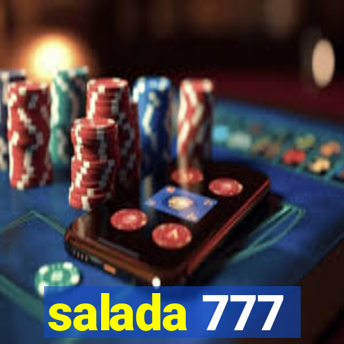 salada 777